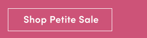 Shop Petite Sale