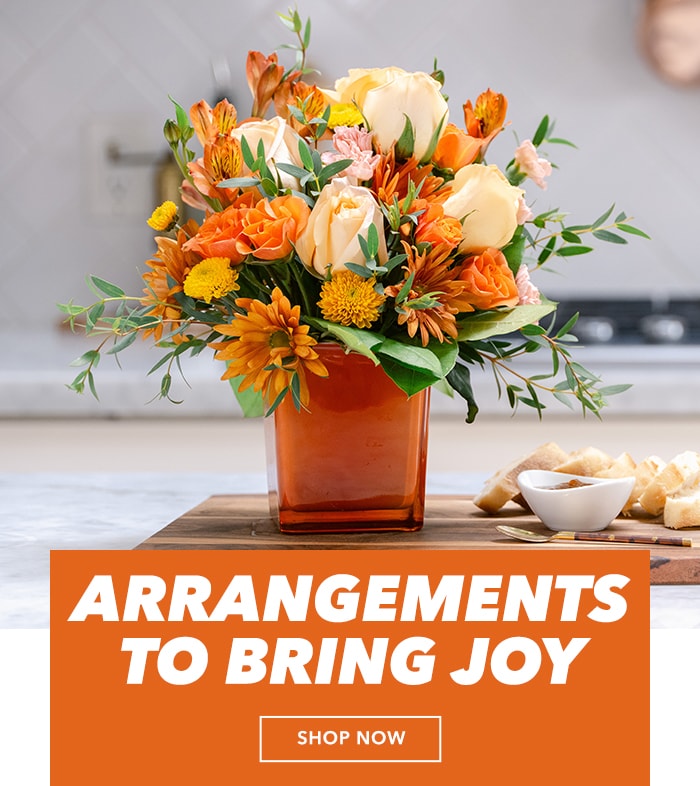 Arrangements to bring joy