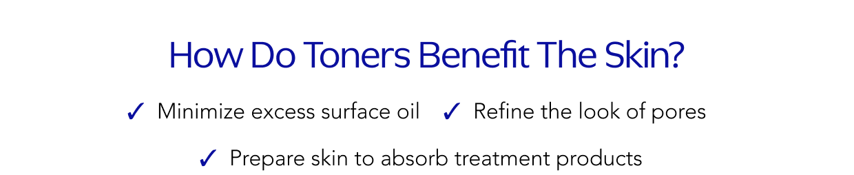 How do toners benefit the skin?