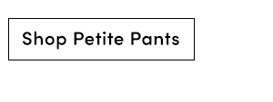 Shop Petite Pants