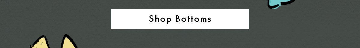 Shop Bottoms