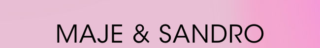 Maje & Sandro: Save 40%