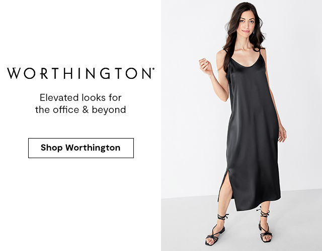 Worthington. Elevated looks for the office & beyond. Shop Worthington.