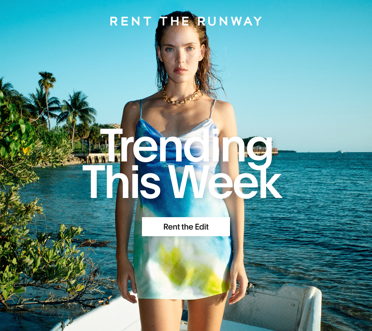 Trending Now | RENT THE EDIT