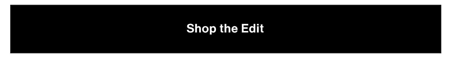 Shop the Edit