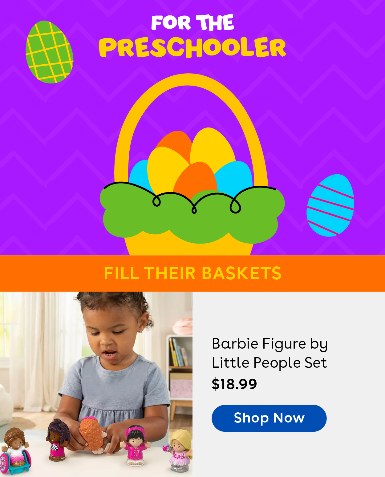 For the preschooler. Fill their baskets! Barbie Figure by little people set. $18.99 Shop Now