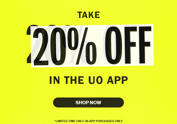 Take 20% Off in the UO App