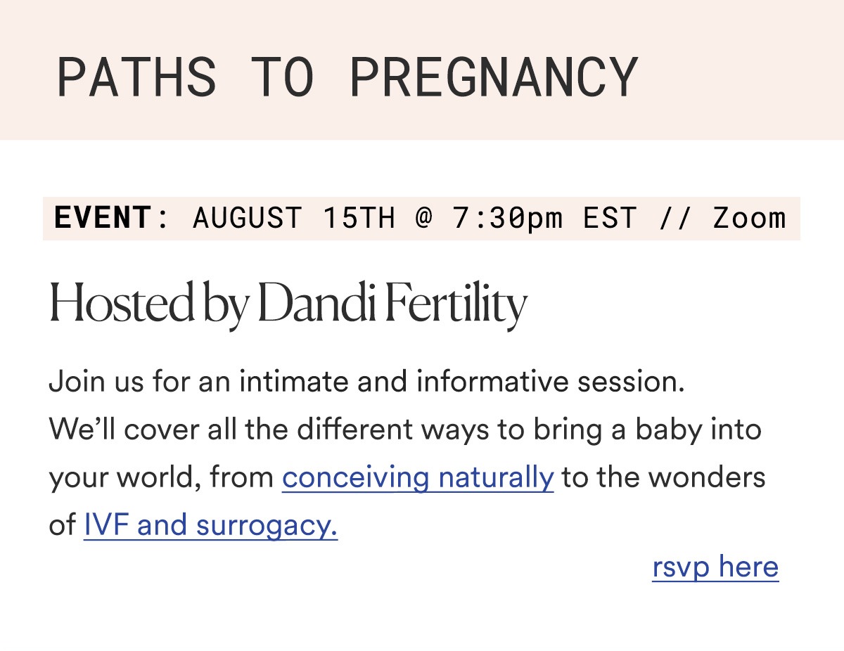 PATHS TO PREGNANCY  Hosted by Dandi Fertility