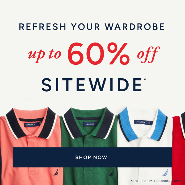 Refresh your wardrobe u to 60% off sitewide