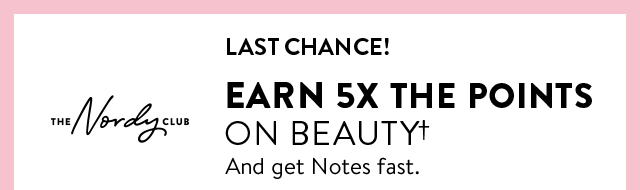 Last chance to earn 5 times the points on beauty.