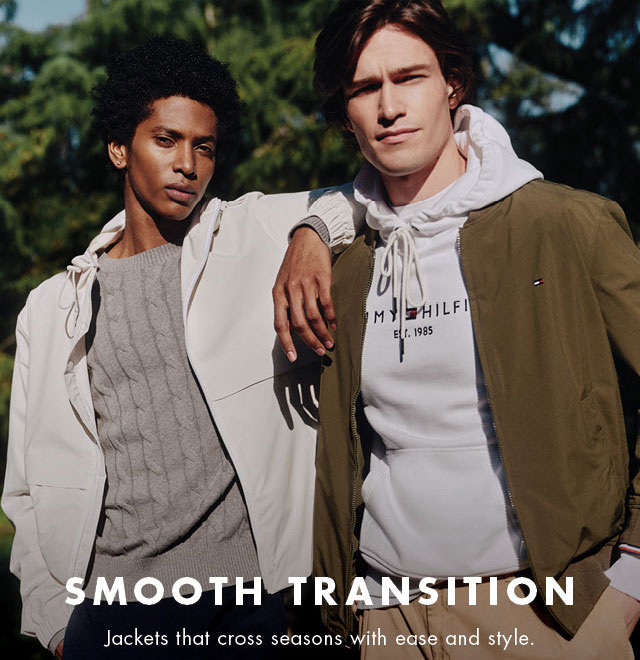 Smooth transition                                            Jackets that cross season with ease and style