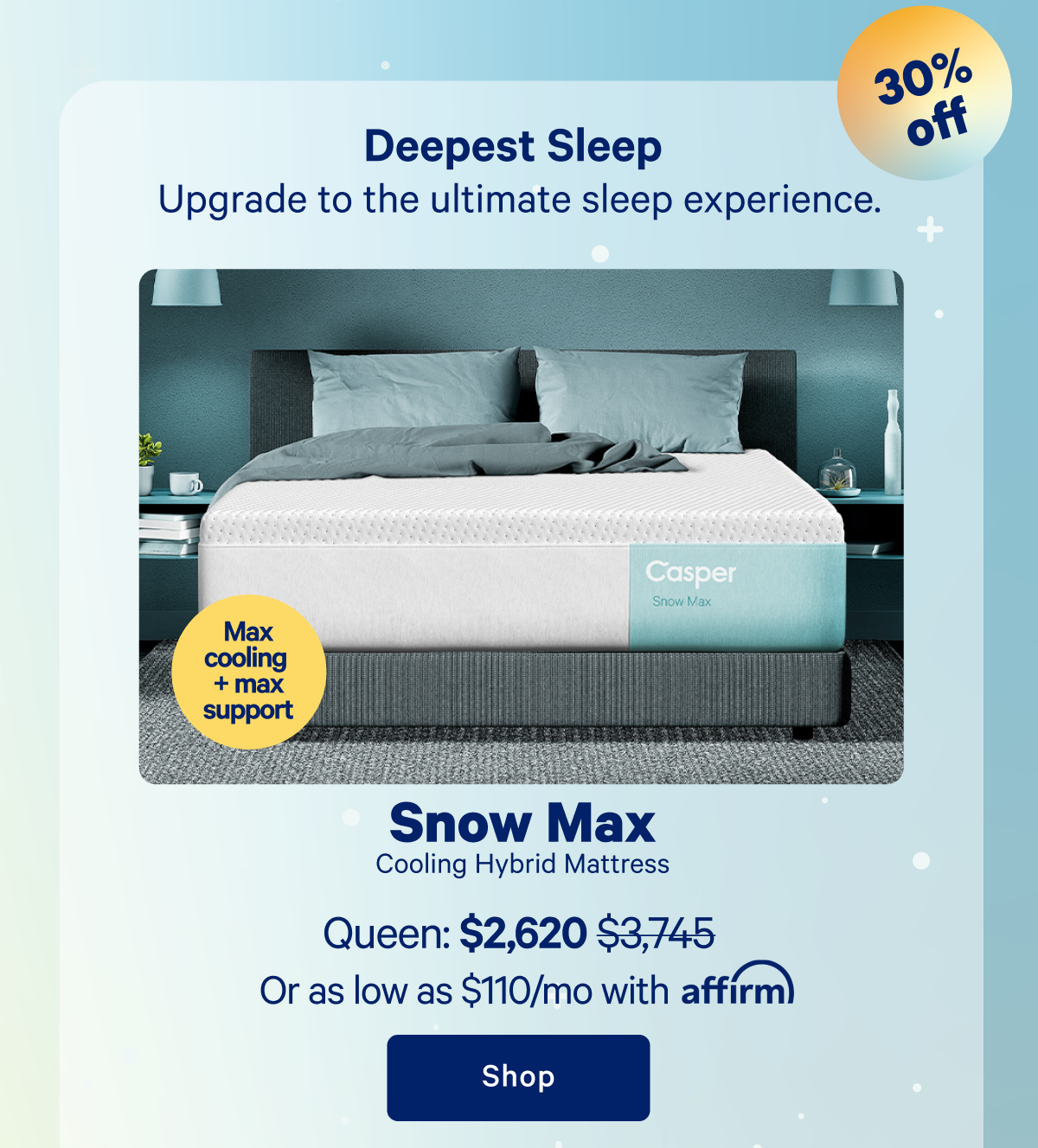 Deepest Sleep; Upgrade to the ultimate sleep experience. 