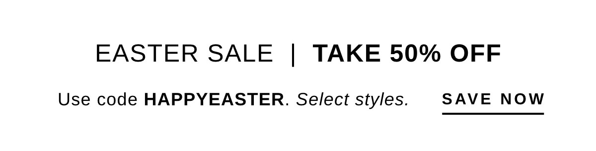 EASTER SALE TAKE 50% OFF | SAVE NOW