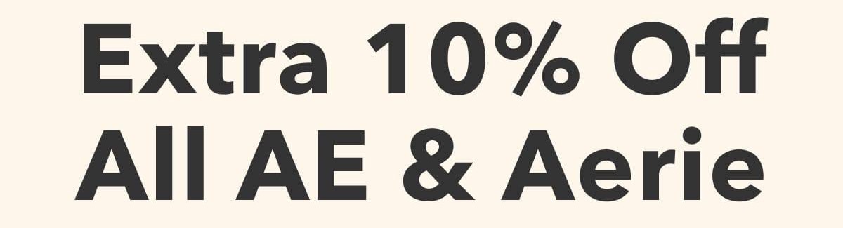 Extra 10% Off All AE & Aerie