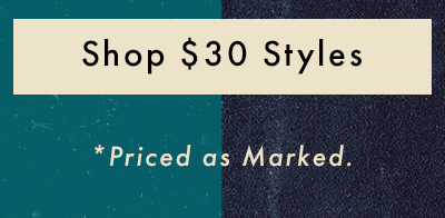 Shop $30 Styles