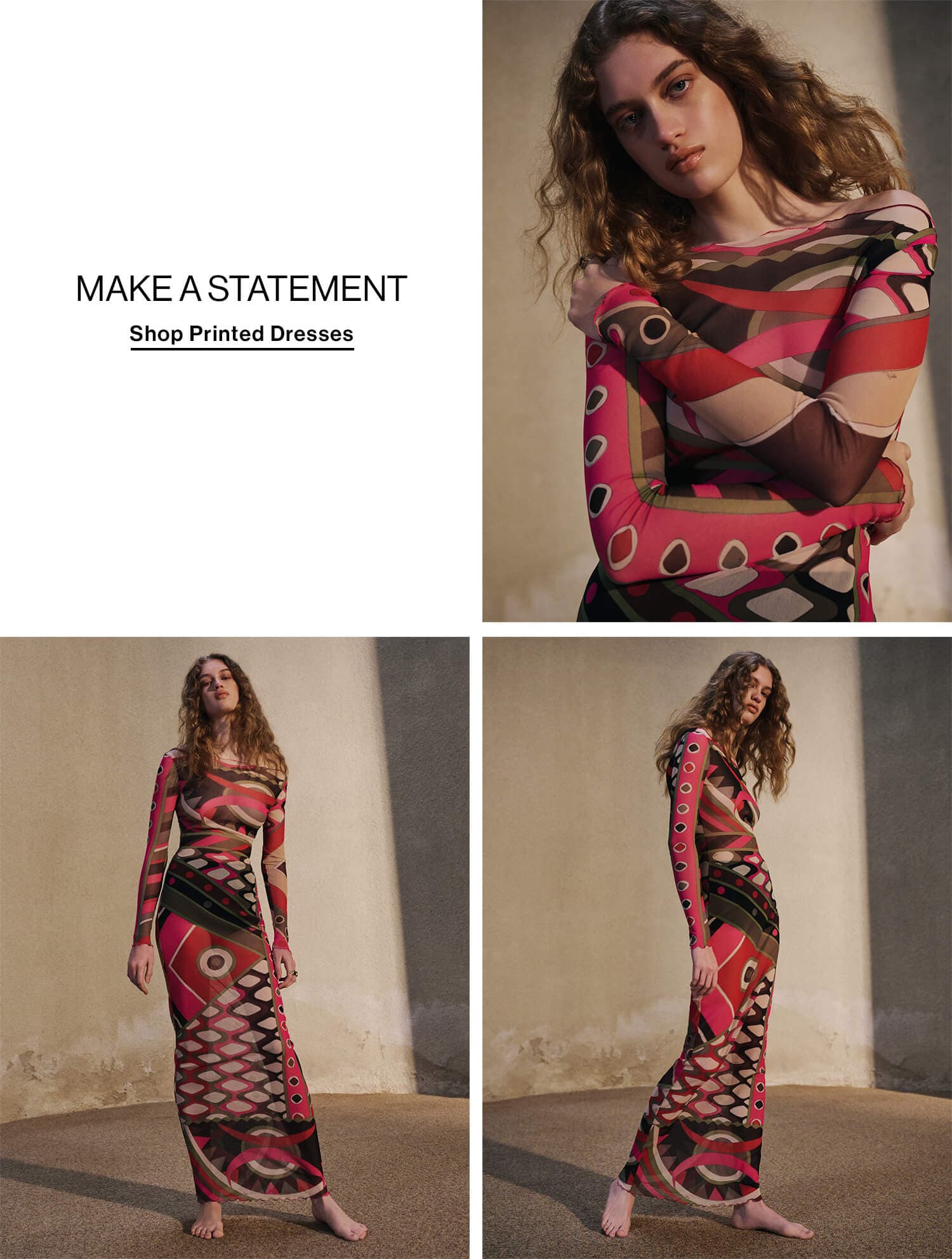 MAKE A STATEMENT CTA: SHOP PRINTED DRESSES