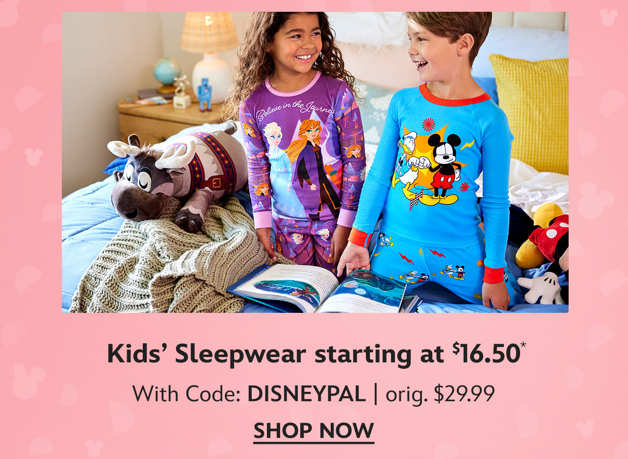 Kids' Sleepwear starting at $16.50. orig. $29.99. With Code: DISNEYPAL | Shop Now