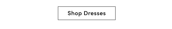 Shop Dresses