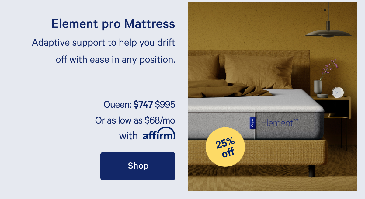 Element Pro Mattress >> Adaptive support to help you drift off with ease in any position. >> Shop >>