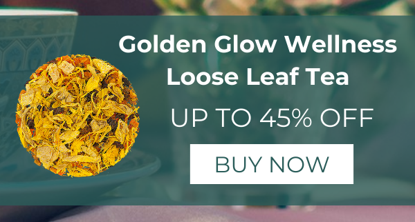 Golden Glow Wellness Loose Leaf Tea. up to 45% off. Buy Now.