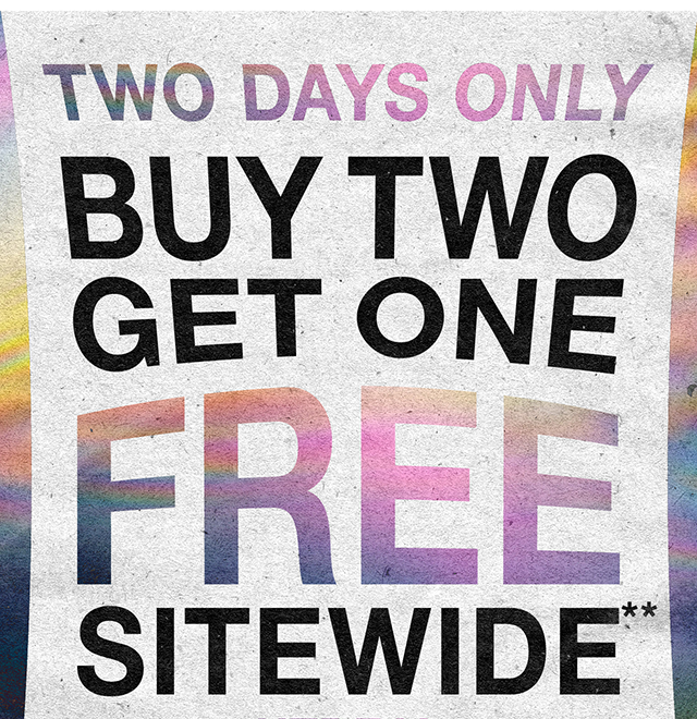 Two Days Only Buy Two Get One Free Sitewide