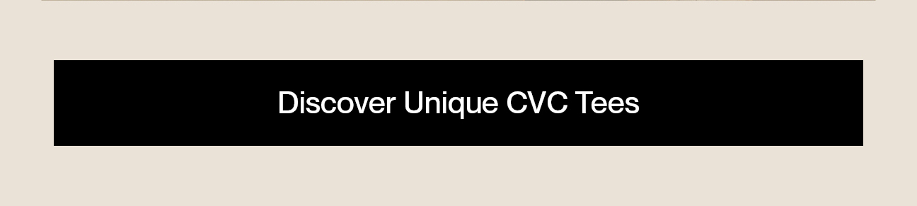 Discover Unique CVC Tees