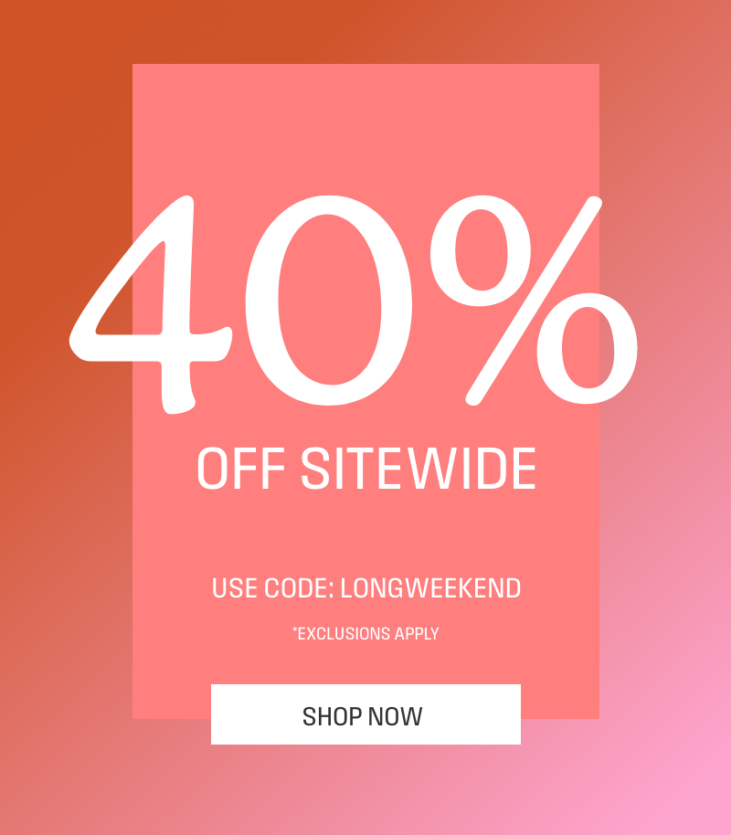 40% off sitewide with Code LONGWEEKEND