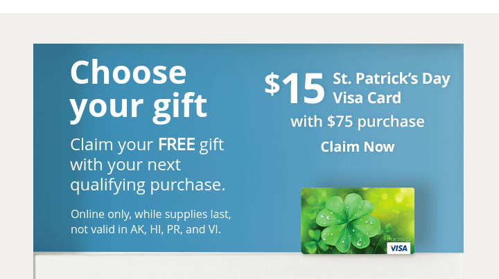 Choose Your gift - $15 St. Patricks Day Visa Card with $75 purchase