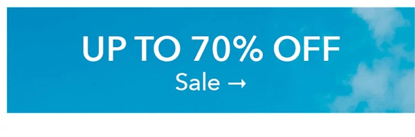 UP TO 70% OFF SALE