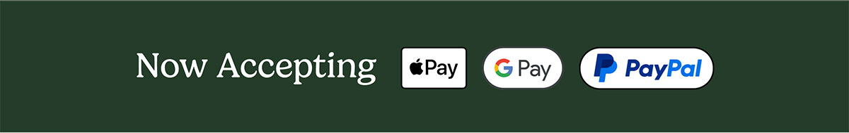 Now Accepting Apple Pay Google Pay PayPal