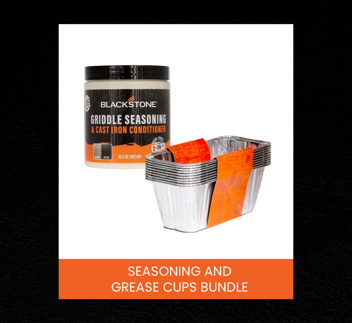 SEASONING AND GREASE CUPS BUNDLE