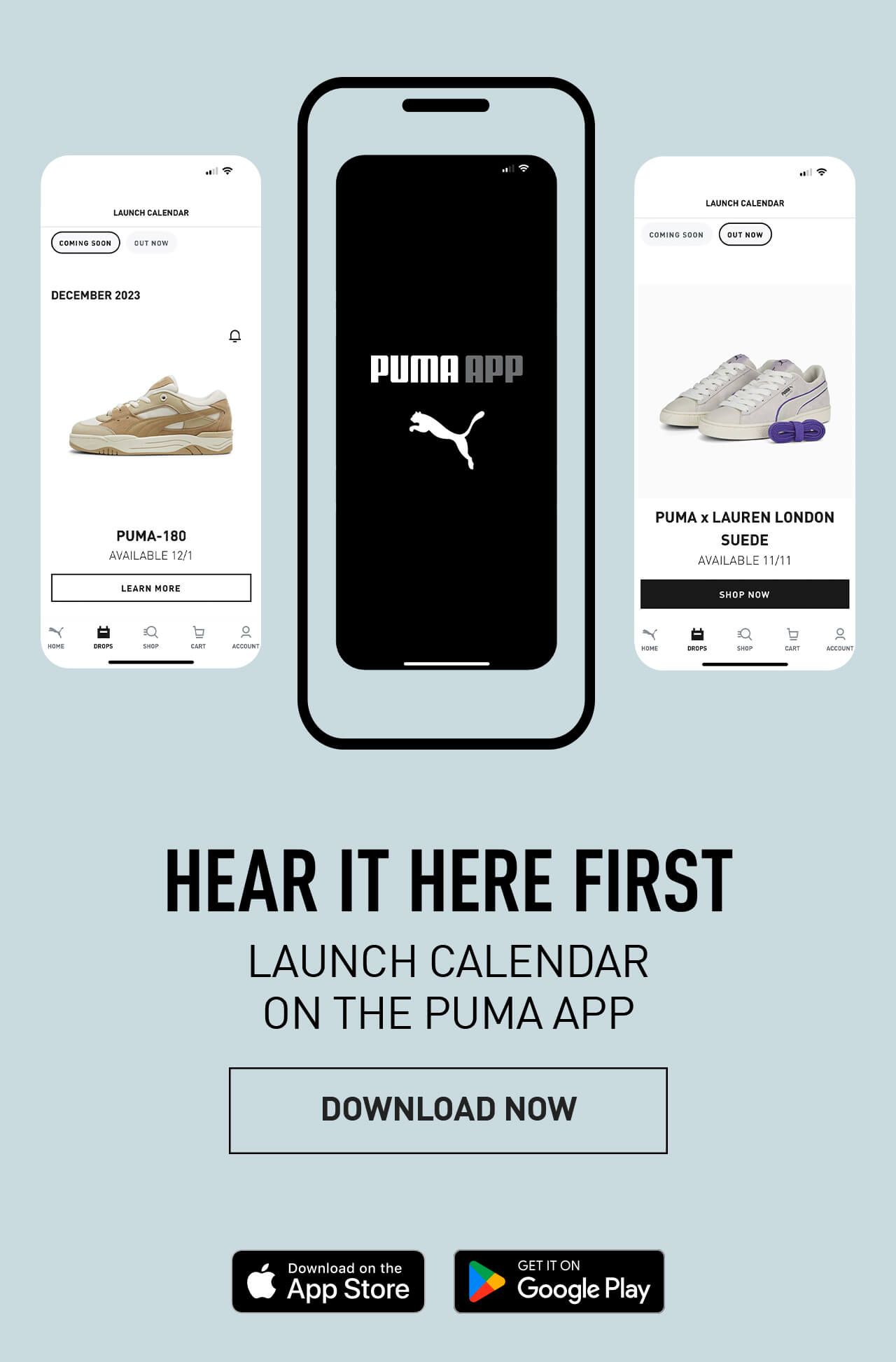 HEAR IT HERE FIRST | LAUNCH CALENDAR ON THE PUMA APP | DOWNLOAD NOW