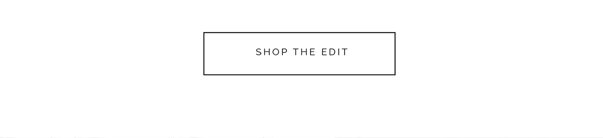 Shop the Edit