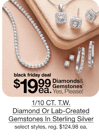 $19.99 each 1/10 CT. T.W. Diamond Or Lab-Created Gemstones In Sterling Silver, select styles, regular $124.98 each