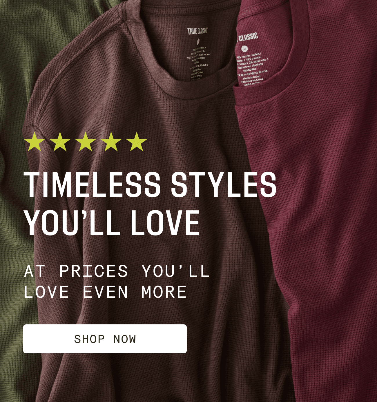 Timeless styles you'll love