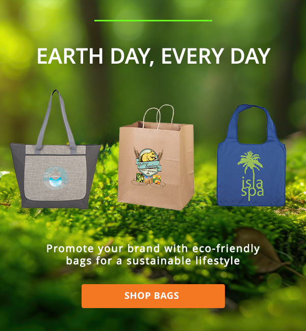 Earth Day, Every Day. Promote your brand with eco-friendly bags for a sustainable lifestyle.