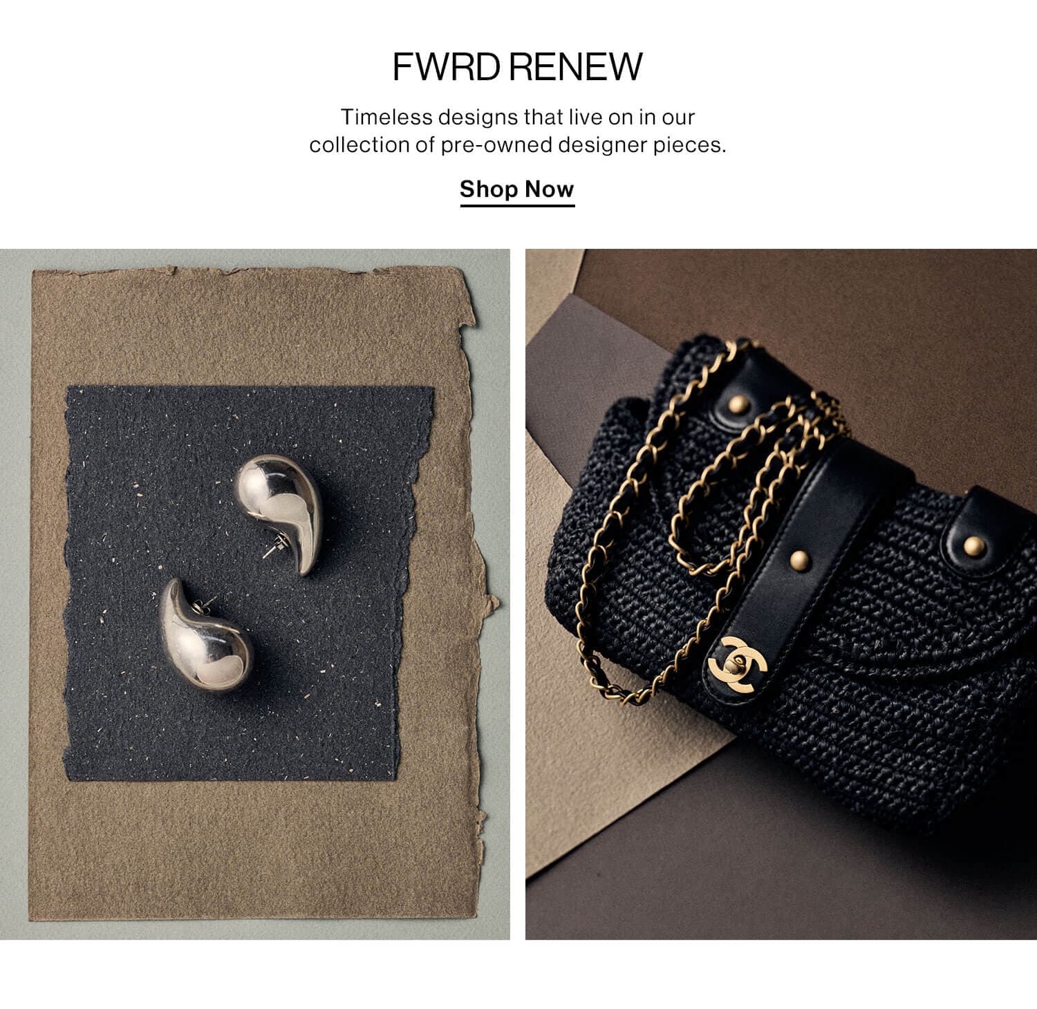 FWRD Renew: Timeless designs that live on in our collection on pre-owned design pieces. Shop Now 