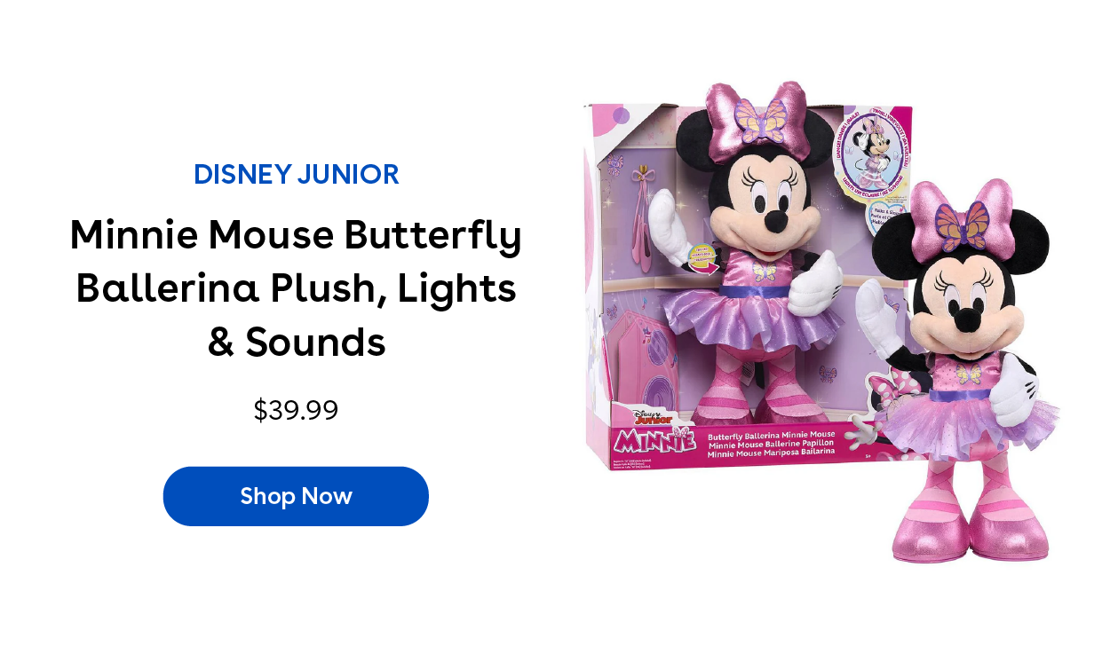 Disney Junior Minnie Mouse Butterfly Ballerina Plush, Lights & Sounds $39.99 Shop Now