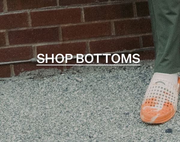 Shop Bottoms