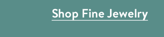 Shop Fine Jewelry