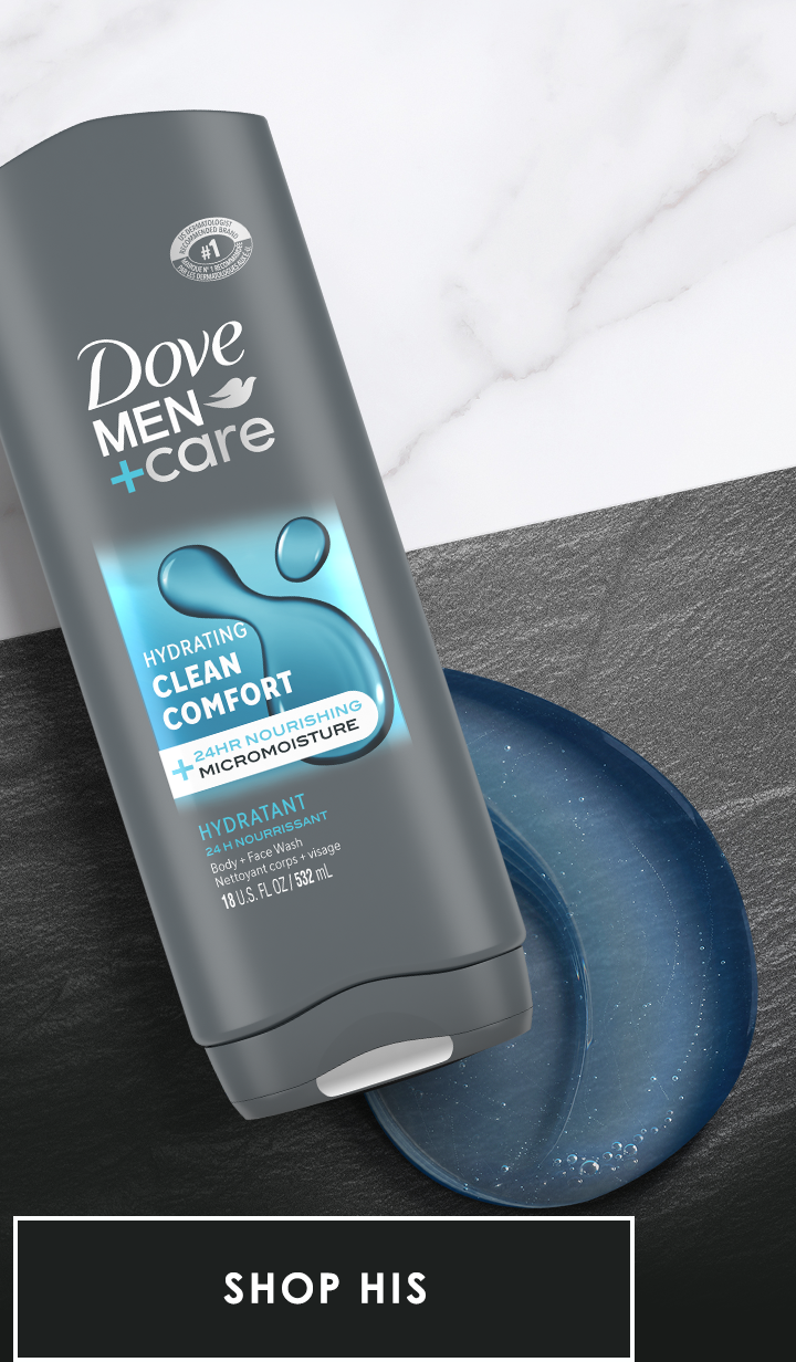 Dove MEN+care | SHOP HIS