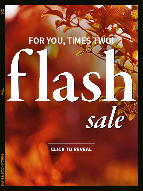 for you, time two! flash sale click to reveal