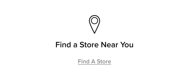 Find a Store Near You - Find a Store