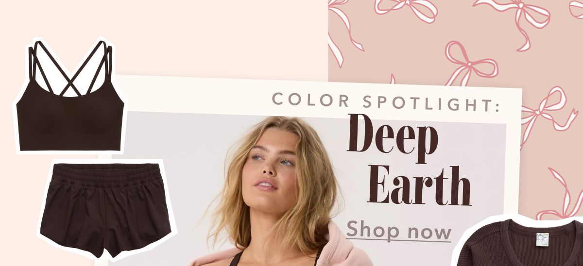 Color Spotlight: Deep Earth | Shop now