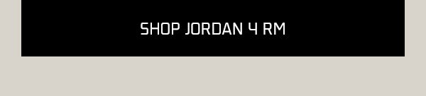 SHOP JORDAN 4 RM