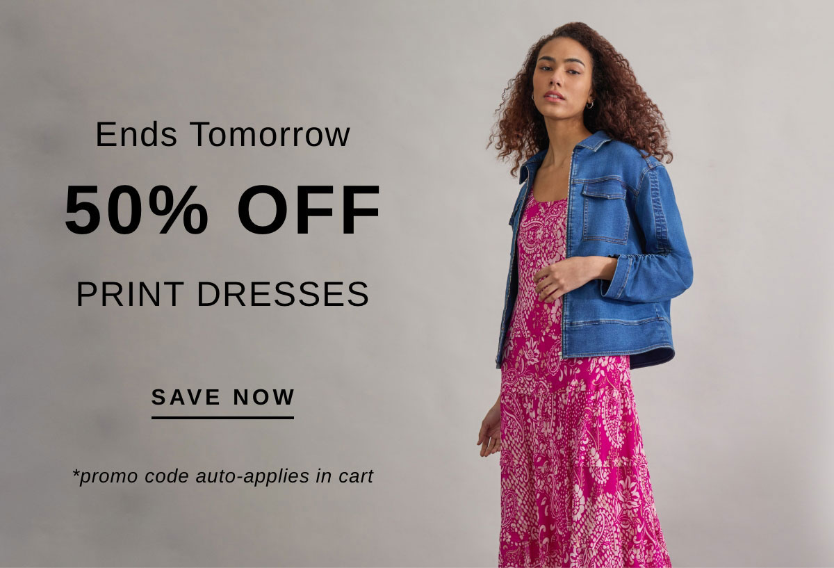 Ends Tomorrow 50% OFF PRINT DRESSES | SAVE NOW