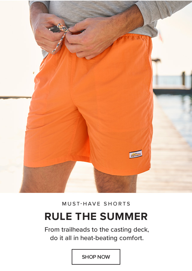 Must-Have Shorts Rule The Summer From trailheads to the casting deck, do it all in heat-beating comfort.