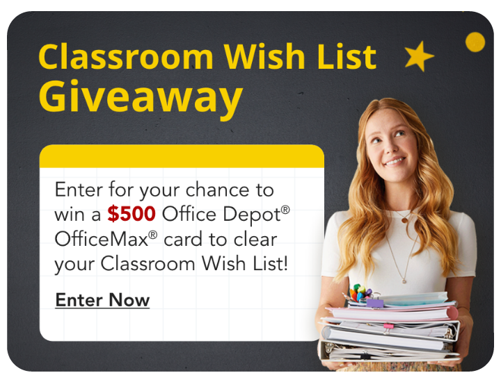 Classroom wishlist giveaway Enter for your chance to win a $500 OD card