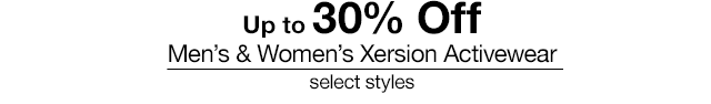 Up to 30% Off Men's & Women's Xersion Activewear, select styles 