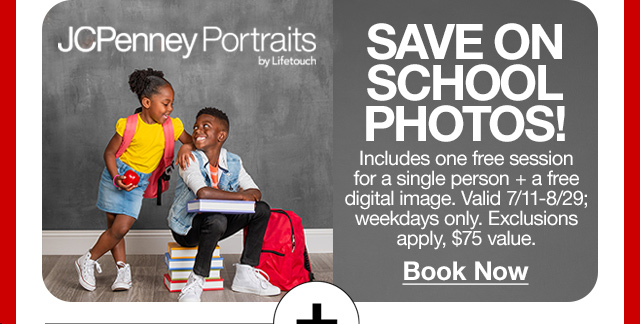 JCPenney Portraits by Lifetouch. Save on School Photos! Includes one free session for a single person plus a free digital image. Valid 7/11 to 8/29; weekdays only. Exclusions apply. $75 value. Book Now